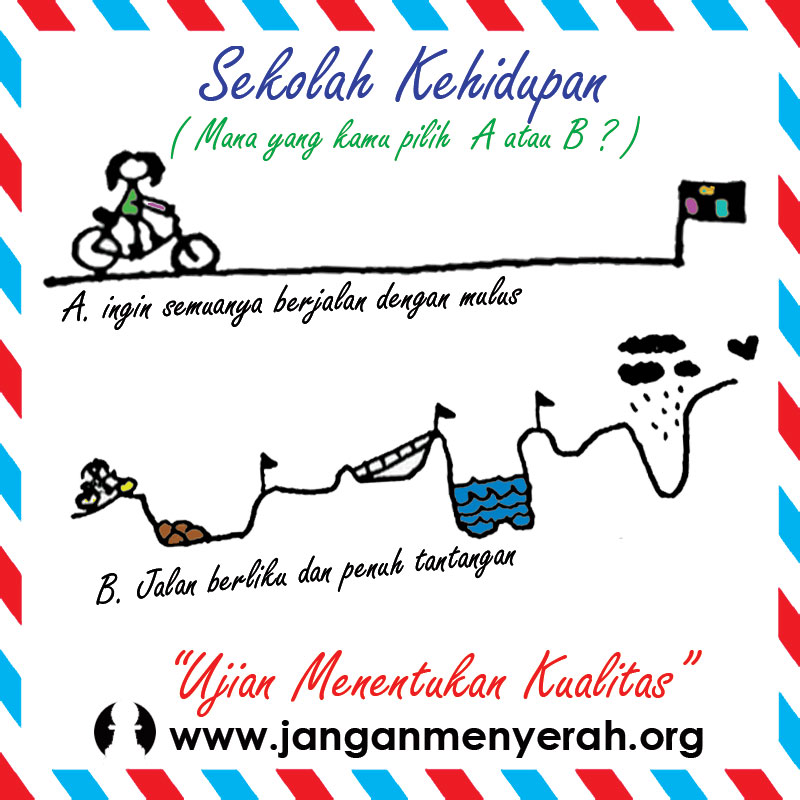 janganmenyerah-sekolah-kehidupan-proses-membentuk-engkau